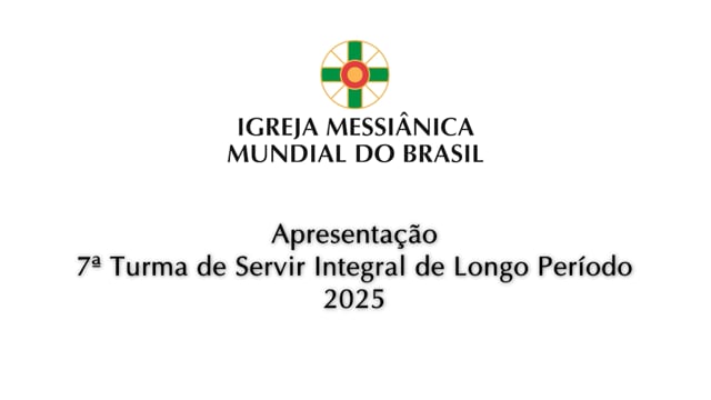 Capa do vídeo “Apresentação da Turma 7 do Servir Integral Longo Periodo”
