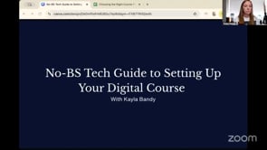 The No-BS Tech Guide to Setting Up Your Digital Course (Save yourself a few tech-tantrums!) with Kayla Bandy