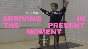 Arriving in the Present Moment