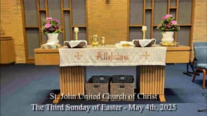 The Third Sunday of Easter - May 4th, 2025