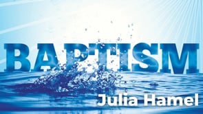 Baptism - Julia Hamel