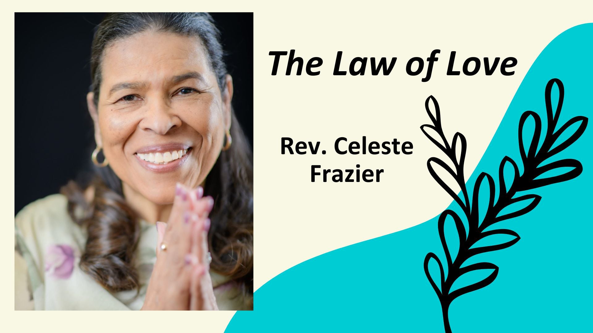 "The Law of Love" with Rev Celeste