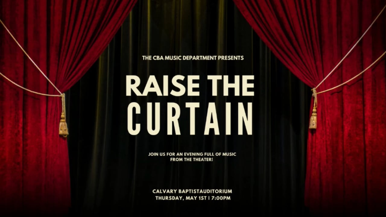 CBA Presents Raise the Curtian