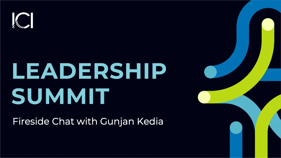 2025 Leadership Summit: Fireside Chat with Gunjan Kedia 