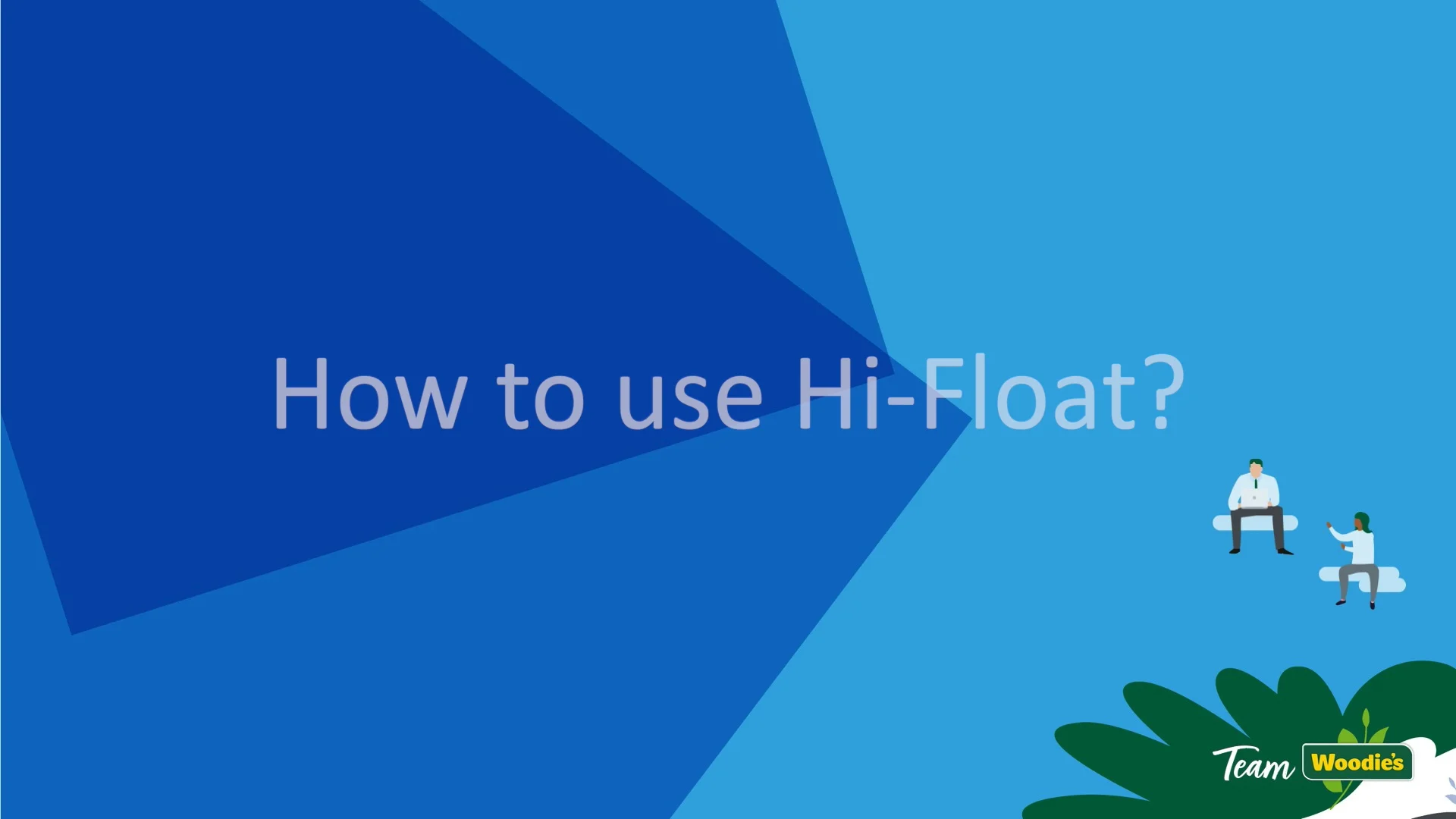 HOW TO USE HI-FLOAT