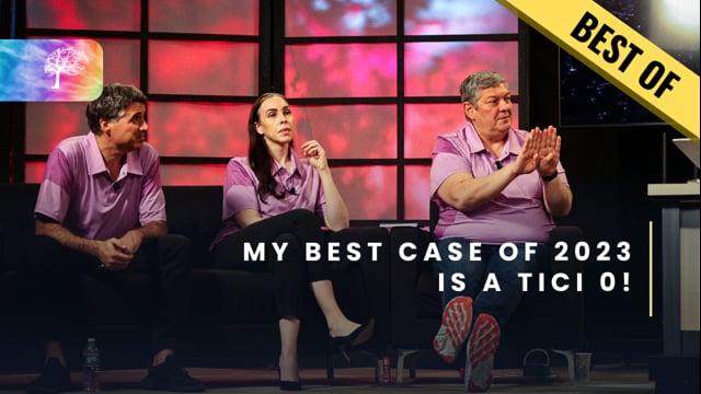 BEST OF - My best case of 2023 is a TICI 0!