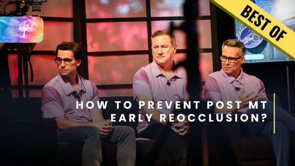 BEST OF - How to prevent post MT early reocclusion?