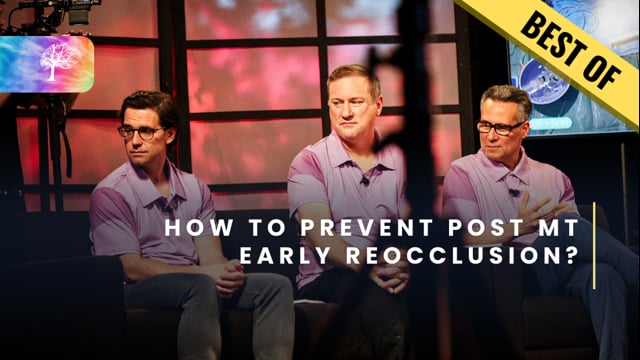 BEST OF - How to prevent post MT early reocclusion?