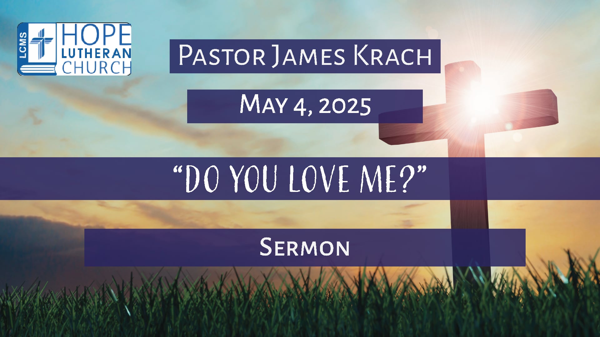 Hope Lutheran Church - Sermon May 4, 2025