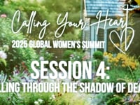Session 04: Calling to the Shadow of Death