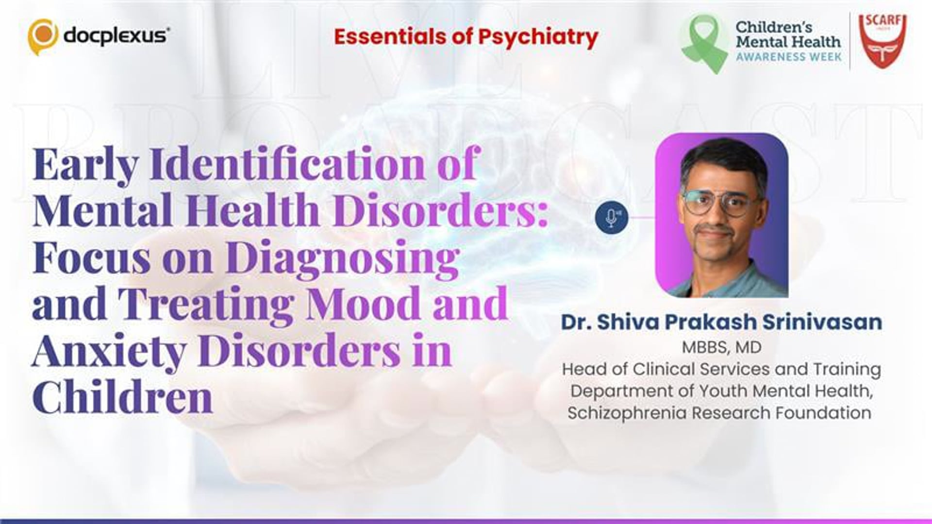 Early Identification of Mental Health Disorders: Focus on Diagnosing and Treating Mood and Anxiety Disorders in Children