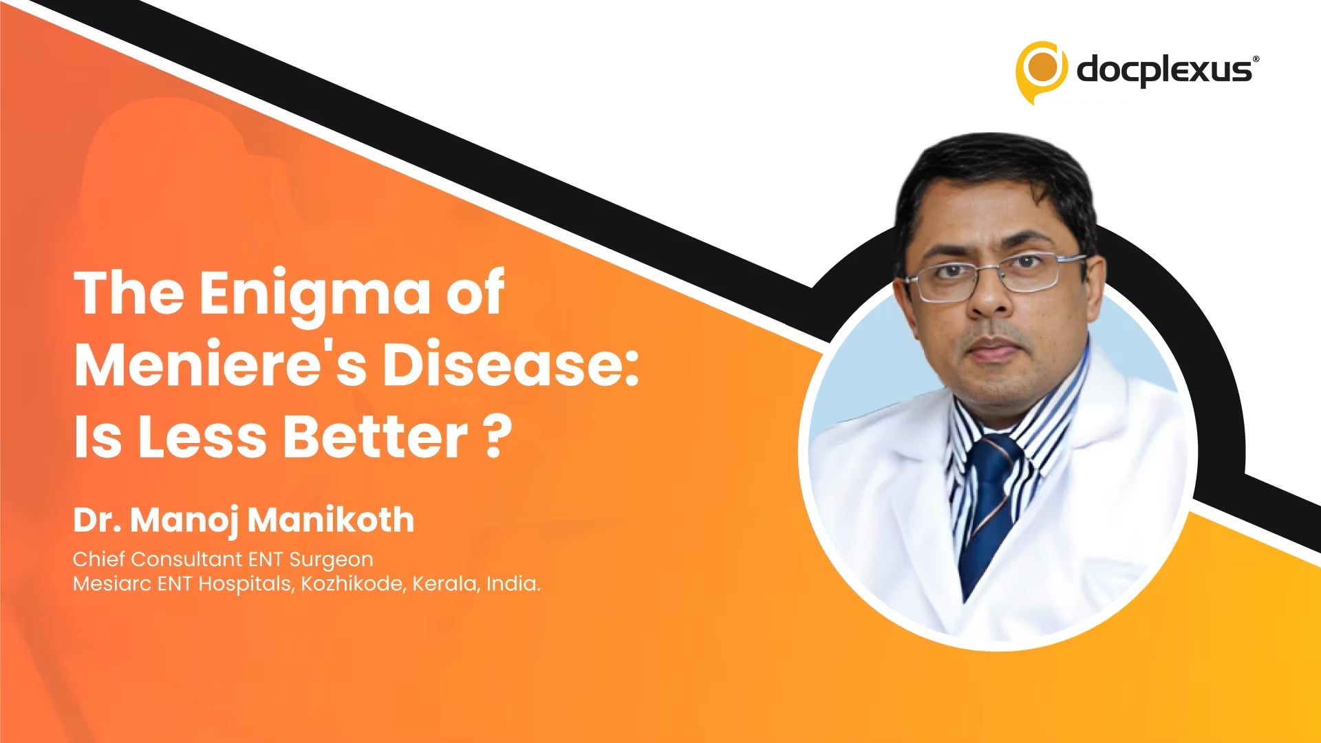 The Enigma of Meniere’s Disease: Is Less Better?