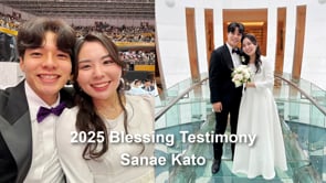 2025-05-04 Blessing Testimony by Sanae Kato