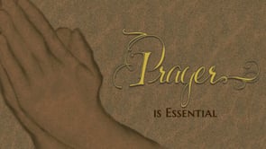 Prayer is Essential - Dave Stevanus - 5-4-25