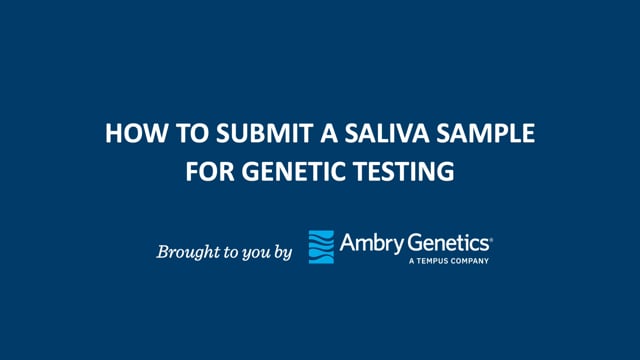 How to Submit a Saliva Sample of Genetic Testing