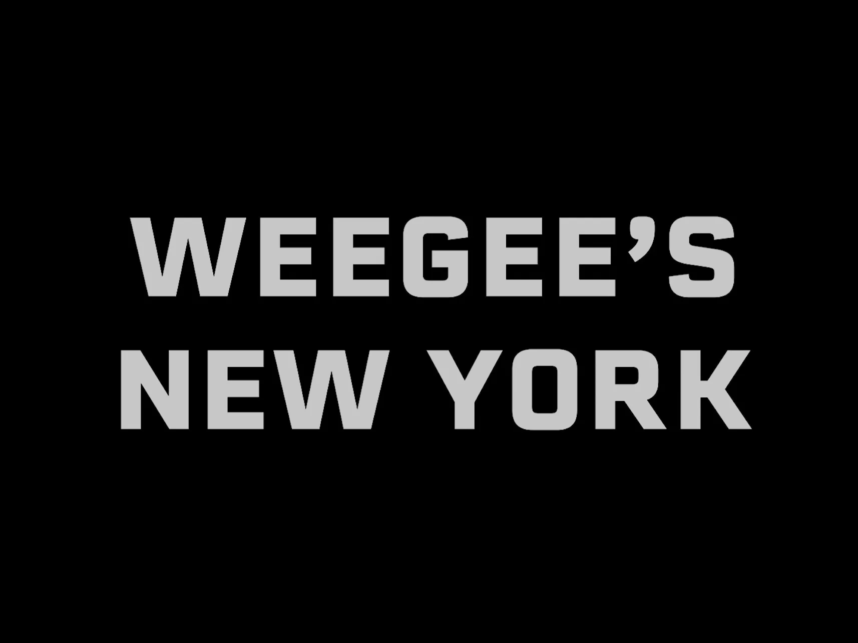 WEEGEE'S NEW YORK - Eric Weeks | Photography & Video