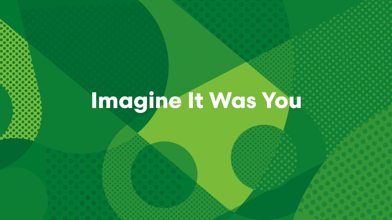 Imagine It Was You