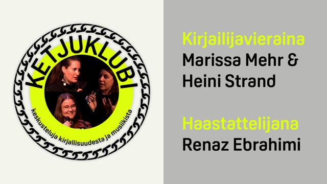 Ketjuklubi: Marissa Mehr ja Heini Strand – Vallasta ja naisten asemasta