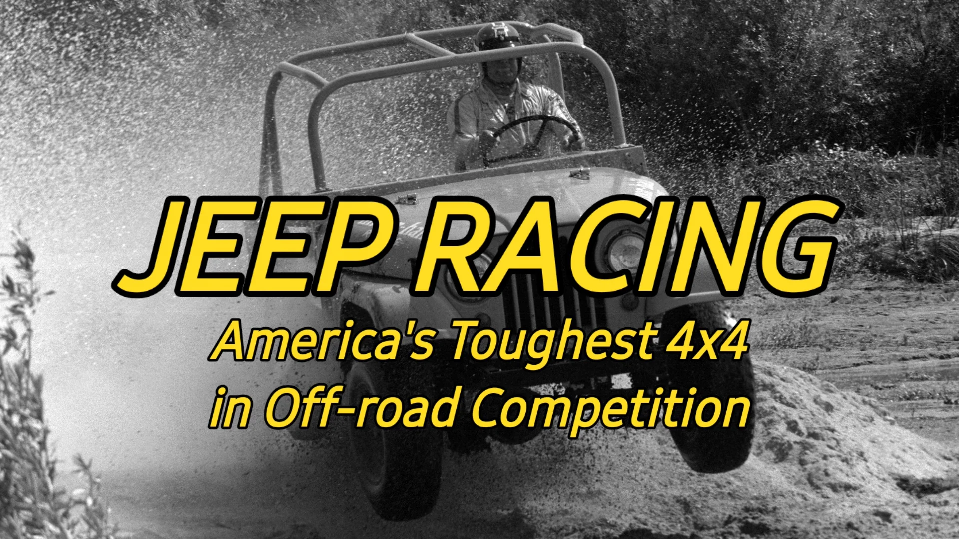 Jeep Racing: America's Toughest 4x4 in Off-Road Competition