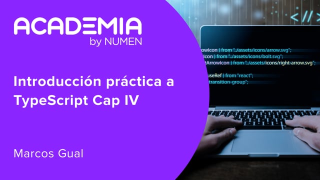 Introducción práctica a TypeScript Cap IV