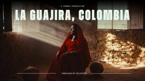 La Guajira, Colombia: Threaded by Tradition