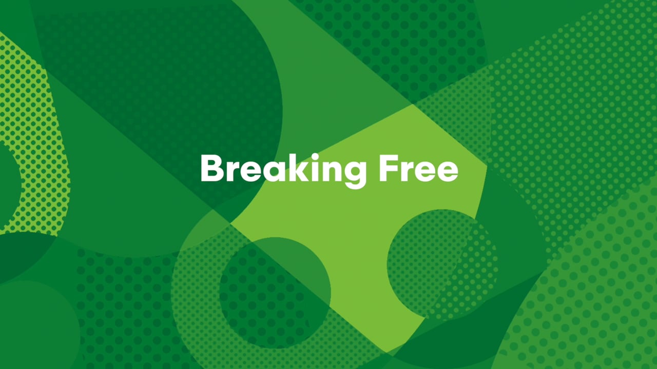 Breaking Free