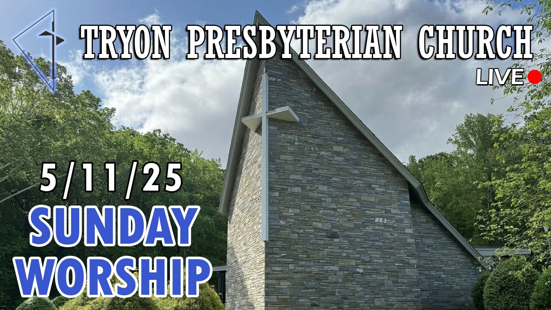 Tryon Presbyterian Church - Sunday Worship 5/11/25
