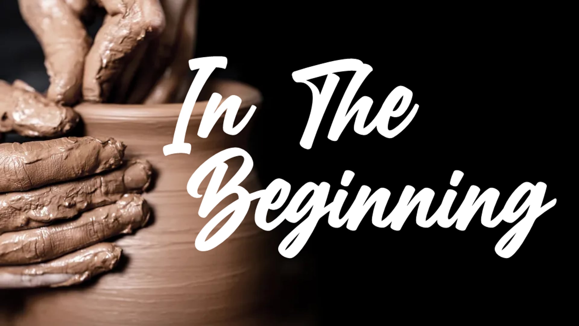 In The Beginning