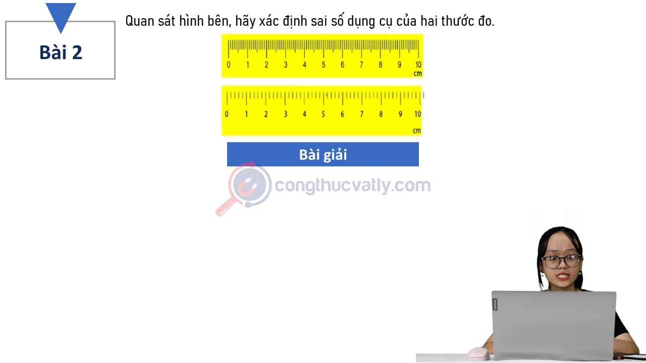 Quan sát hình bên, hãy xác định sai số dụng cụ của hai thước đo.