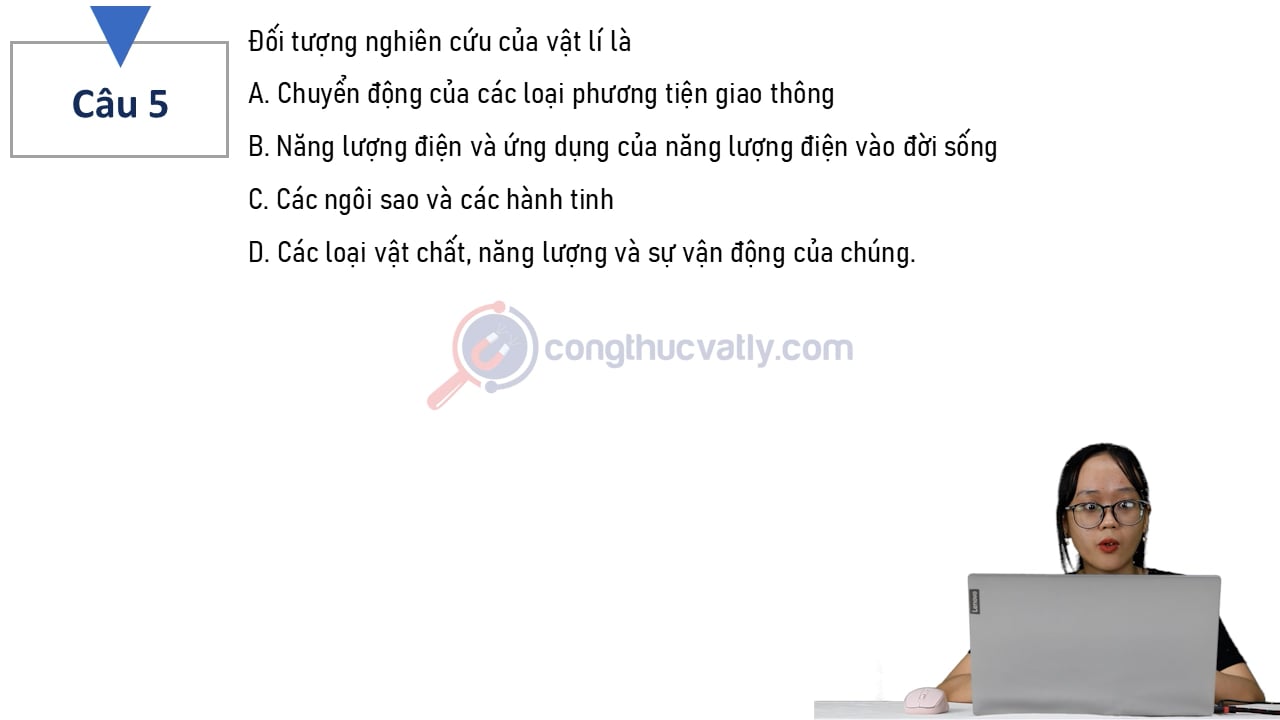 Đối tượng nghiên cứu của vật lí là