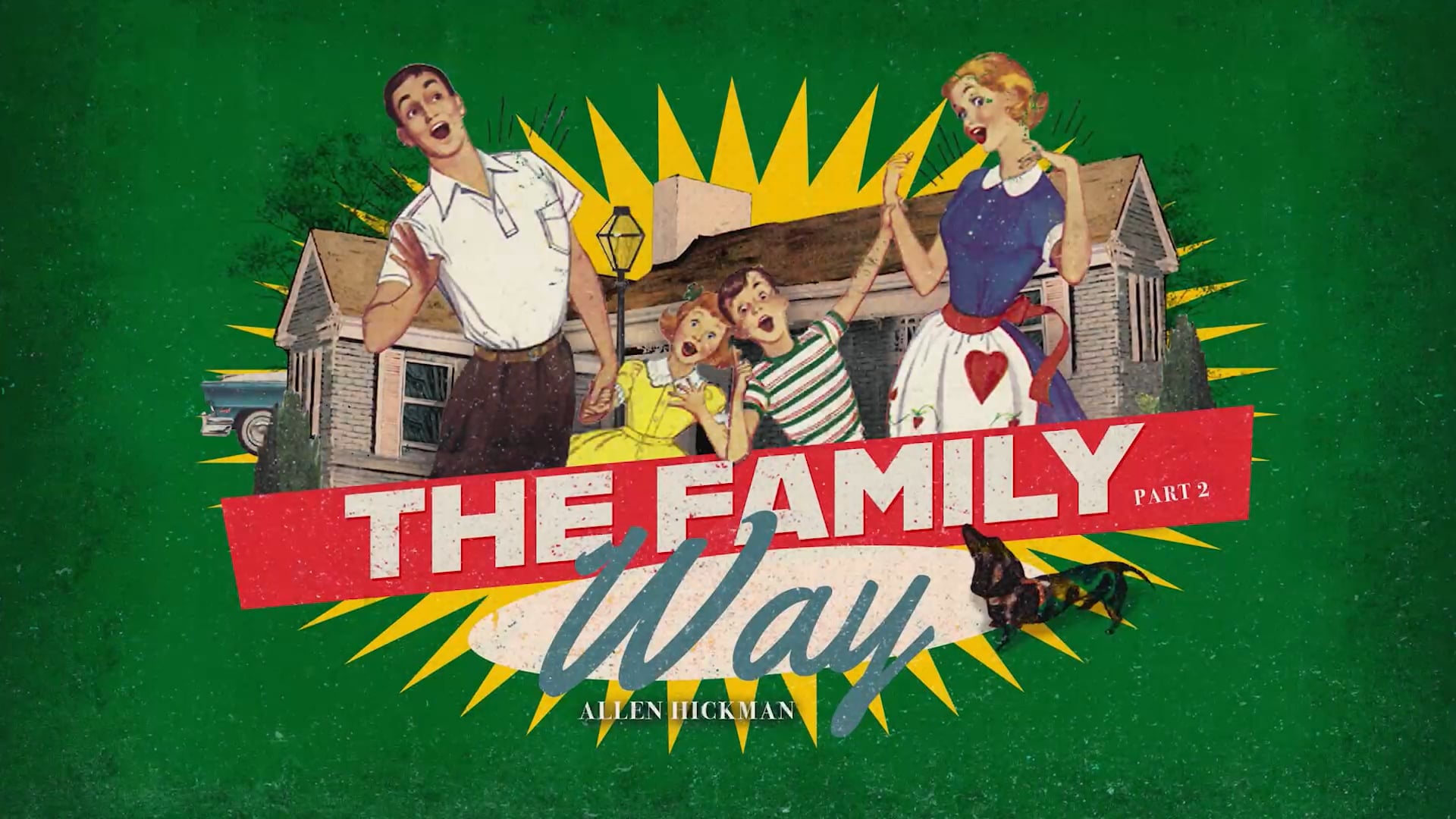 05112025 | The Family Way | Part 2 | Allen Hickman | Message Only