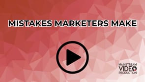 VM101 Awareness 3 - Mistakes Marketers Make