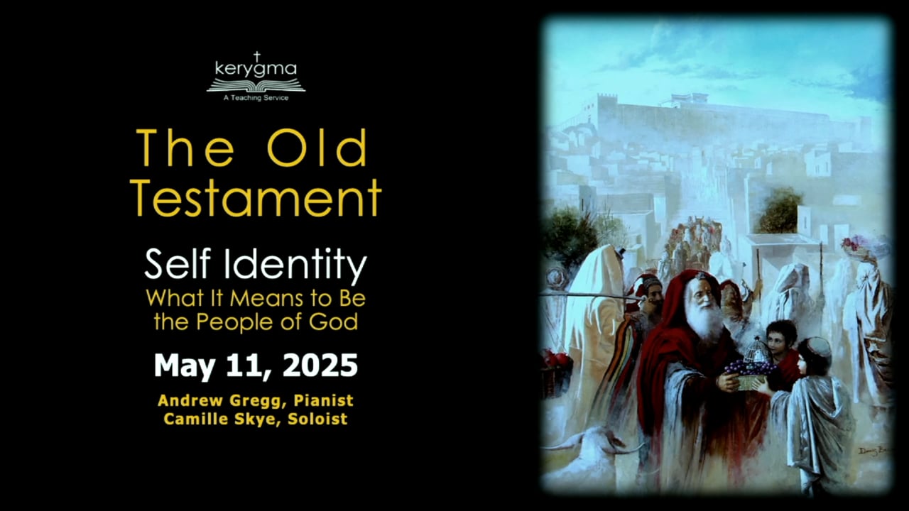 The Old Testament: Self Identity - What It Means To Be the People of God
