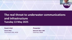 Tuesday 13 May 2025 - The real threat to underwater communications and infrastructure