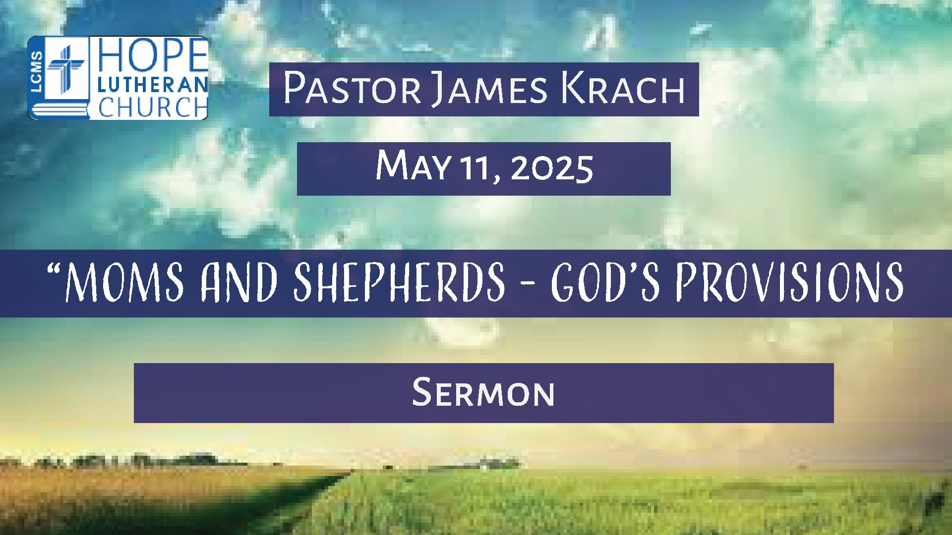 Hope Lutheran Church - Sermon May 11, 2025