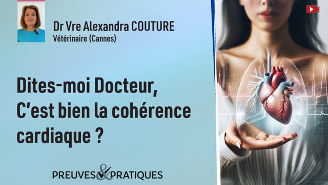 Dites-moi Docteur : « C’est bien la cohérence cardiaque ? »