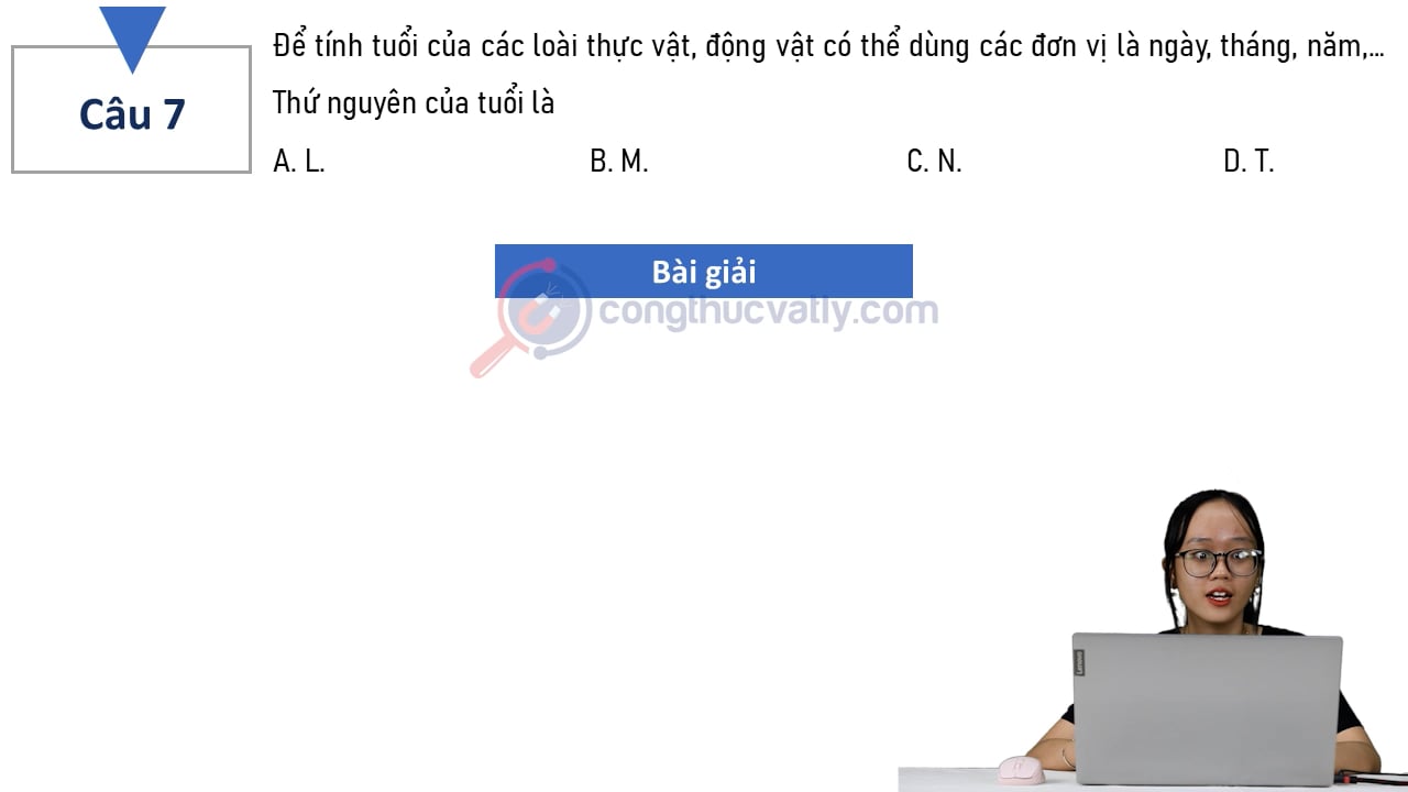 Để tính tuổi của các loài thực vật, động vật có thể dùng các đơn vị là ngày, tháng, năm,...