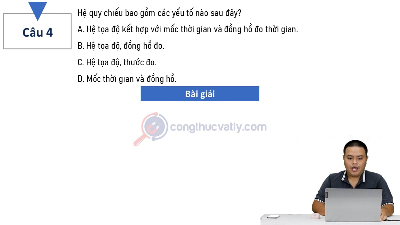 Hệ quy chiếu bao gồm các yếu tố nào sau đây?