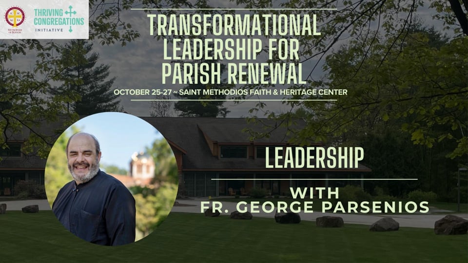 Fr. George Parsenios on Leadership