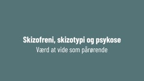 Skizofreni, skizotypi og psykose