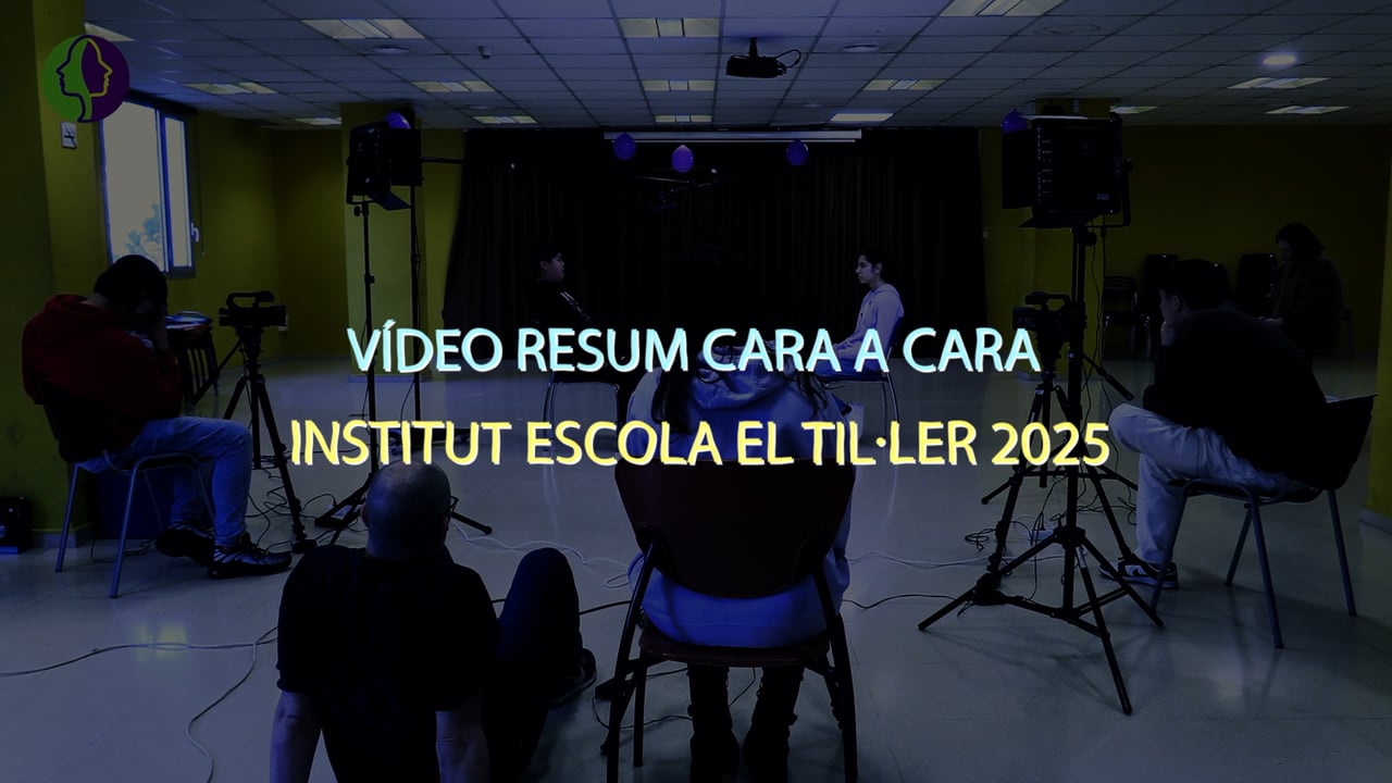 Vídeoresum Cara a Cara Institut Escola El Til·ler 2025