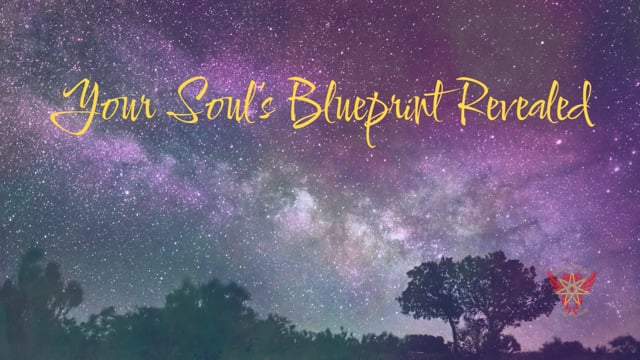 Your Soul's Blueprint Revealed