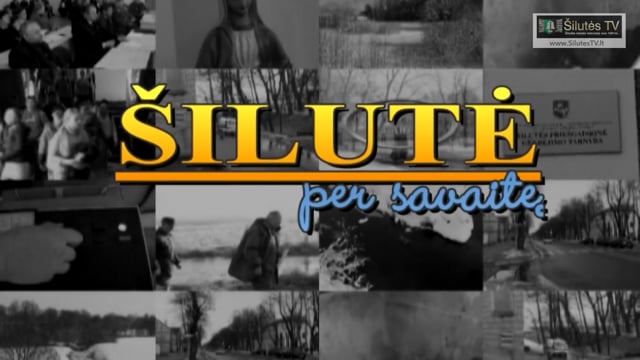 Šilutė per savaitę 05 17