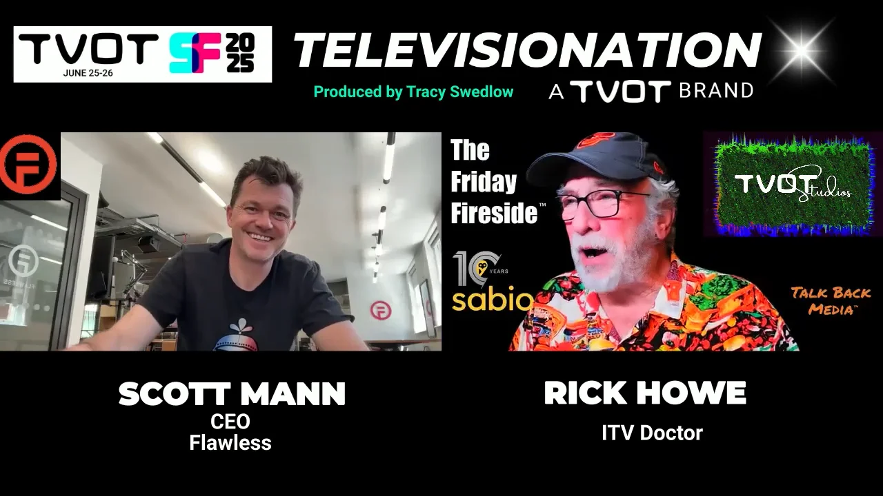 Televisionation—Friday Fireside: Flawless CEO, Scott Mann, on AI