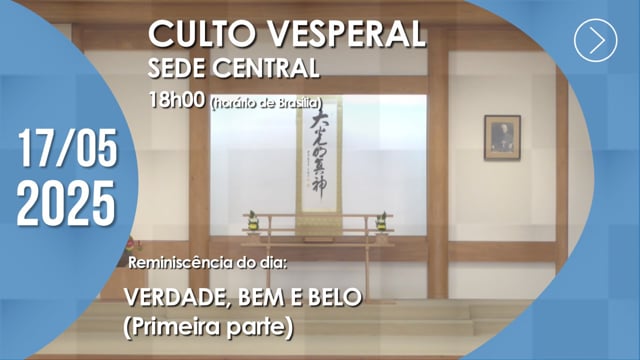 Capa do vídeo “Culto Vesperal | Sede Central - 17/05/2025”