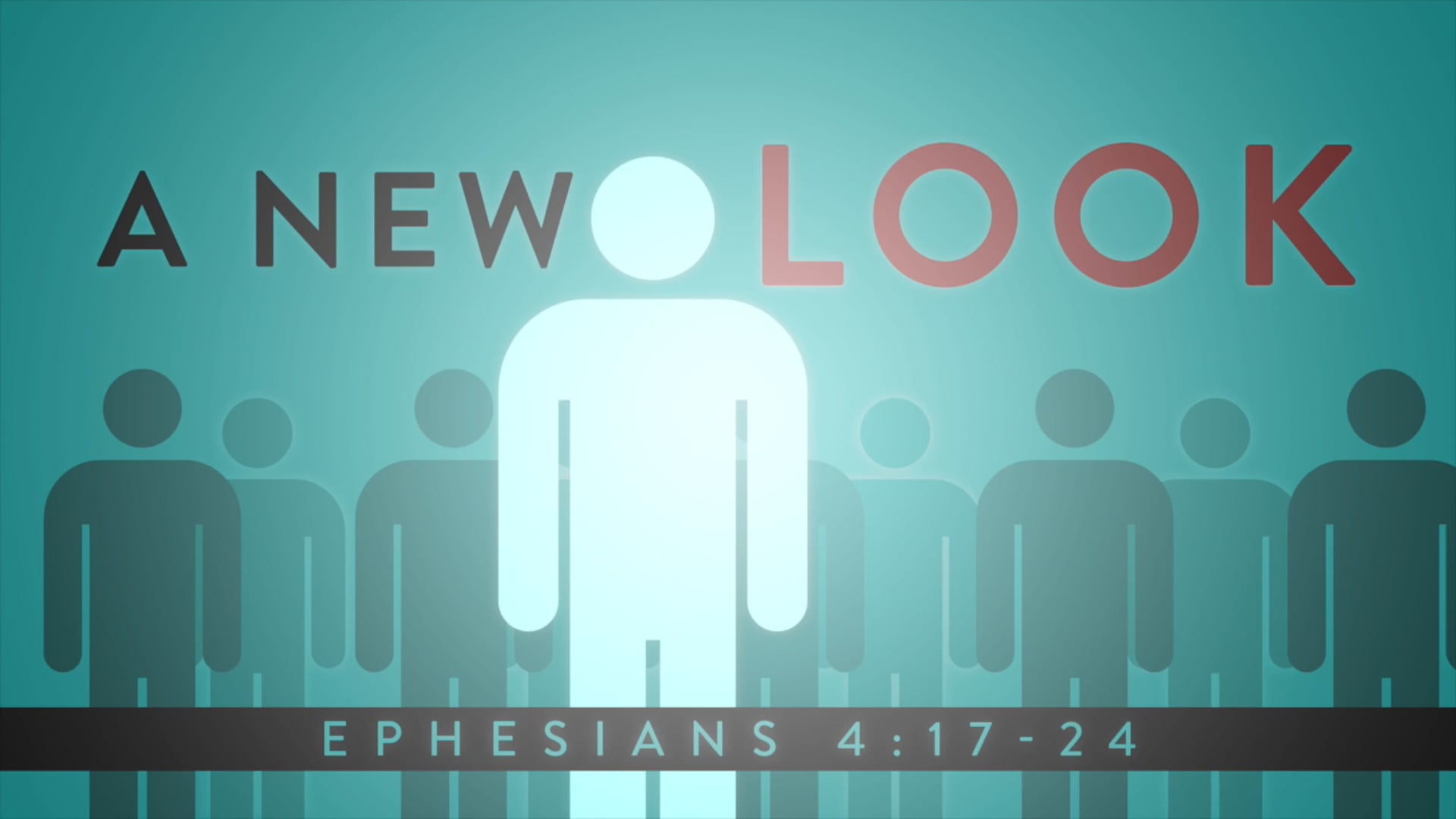 Ephesians 4:17-24 (A New Look)