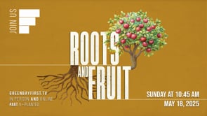 Roots and Fruit - Part 1 // "Planted"