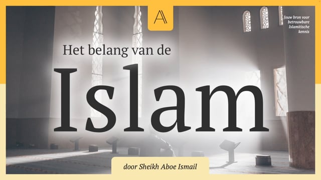 Het belang van de Islam