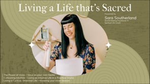 Living a Life Thats Sacred Final Edit