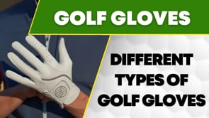 Different Types Of Golf Gloves